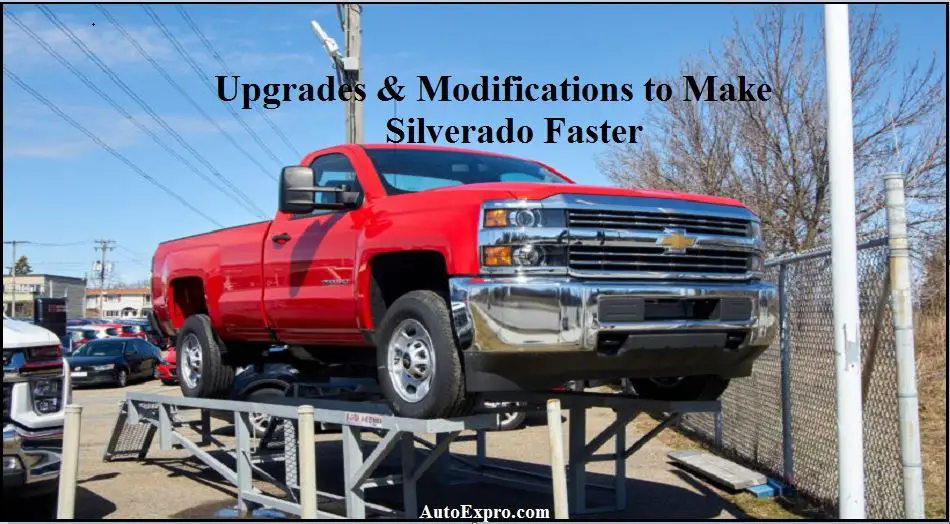 Upgrades & Modifications to make silverado faster