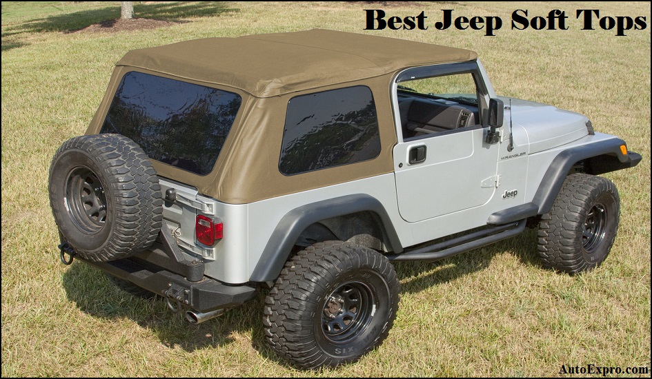 Best Jeep Soft Tops for Wrangler