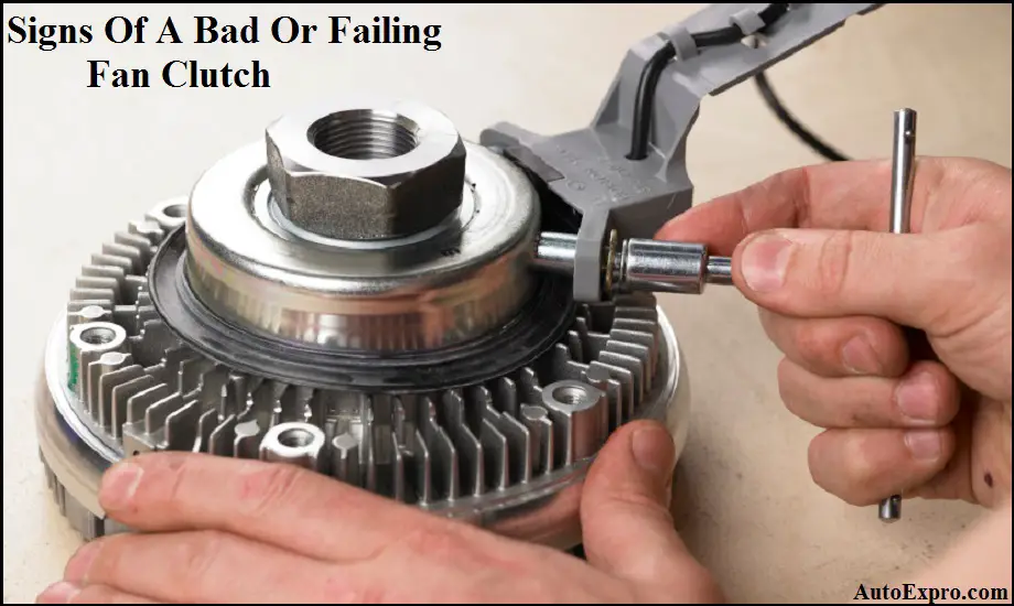Signs Of A Bad Or Failing Fan Clutch