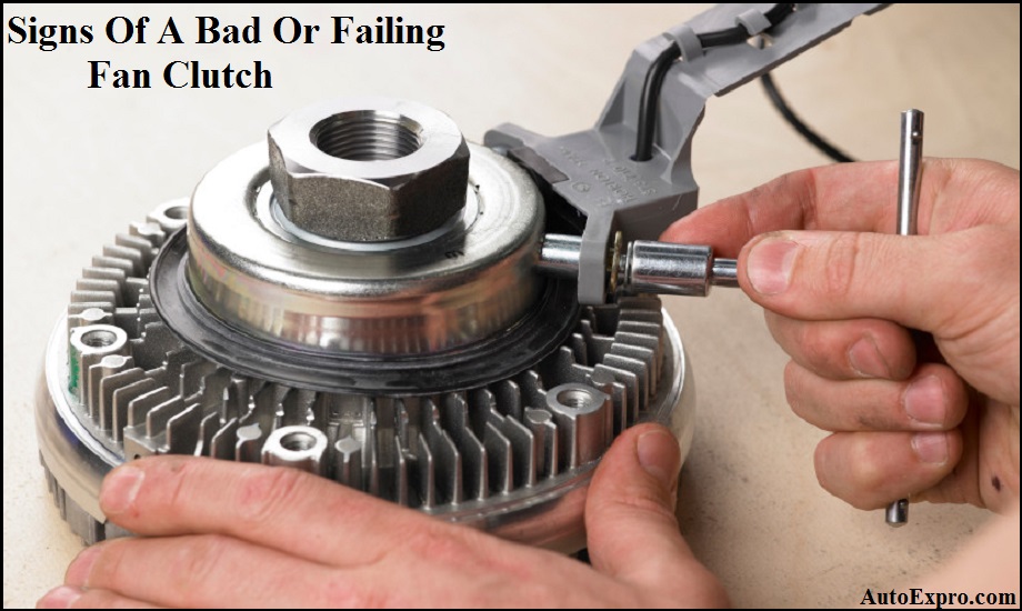 Signs Of A Bad Or Failing Fan Clutch