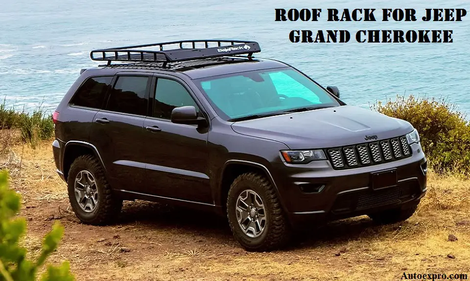 Best Roof Rack for Jeep Grand Cherokee