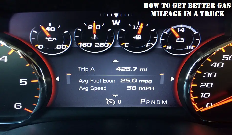 How To Get Better Gas Mileage In A Truck