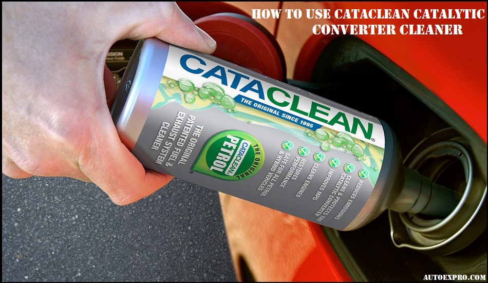 How to Use Cataclean Catalytic Converter Cleaner