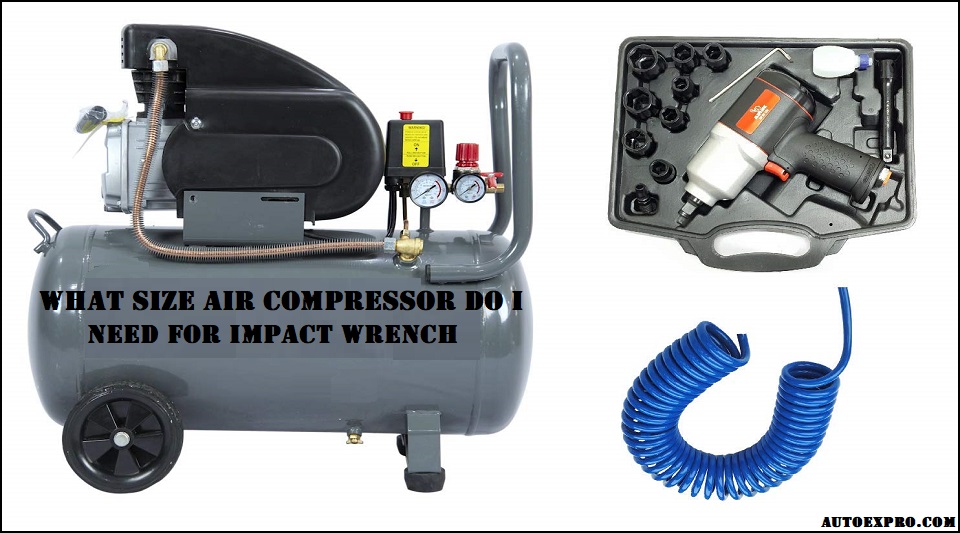 Air Compressor Size for Impact Wrench