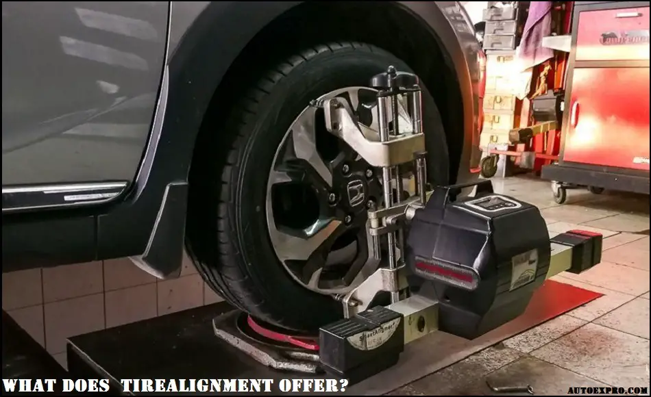 What Does tire Alignment Offer