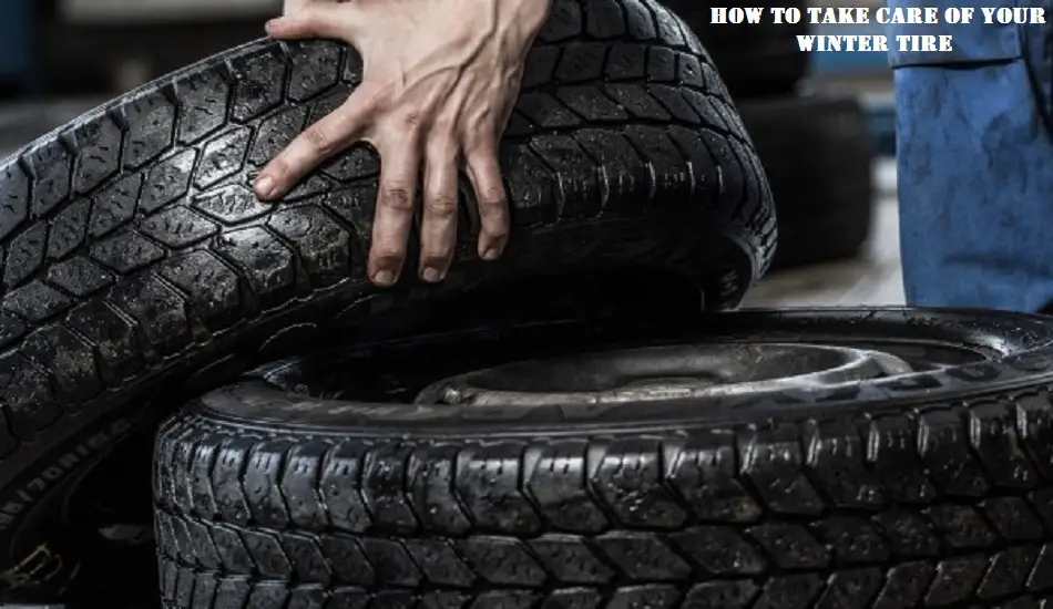How to Take Care of Your Winter Tire