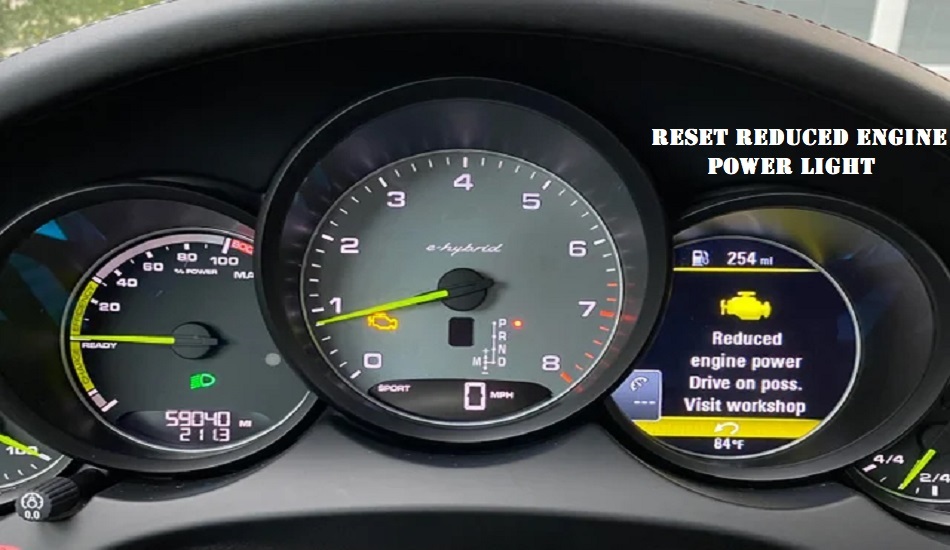 How to Reset Reduced Engine Power Light?