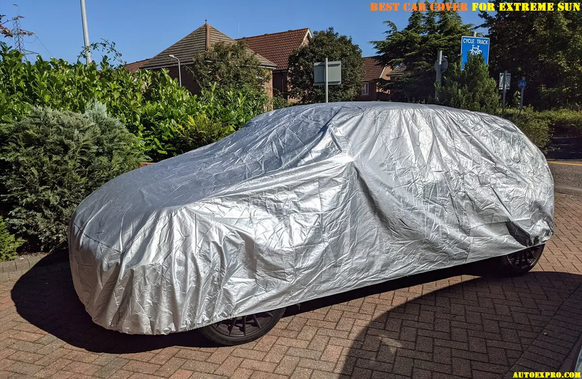 Best Car Cover for Extreme Sun