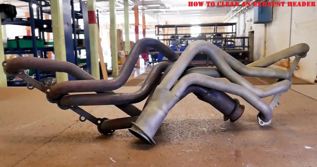 How to Clean an Exhaust Header